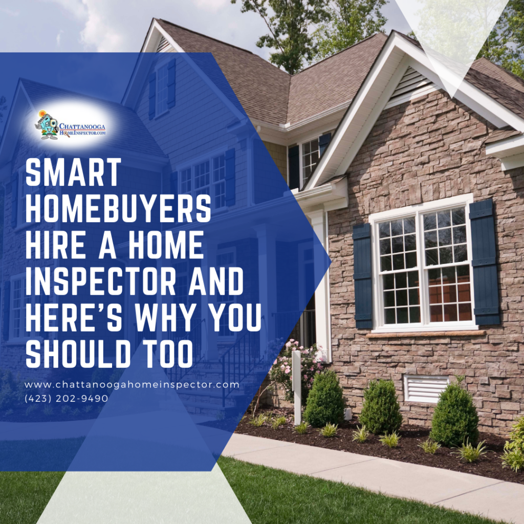 Chattanooga Home Inspector Smart Homebuyers Hire a Home Inspector and Heres Why You Should Too