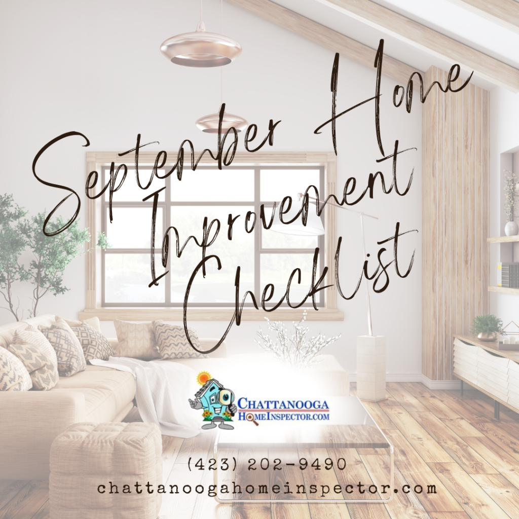 Chattanooga Home Inspector September Home Improvement Checklist 2