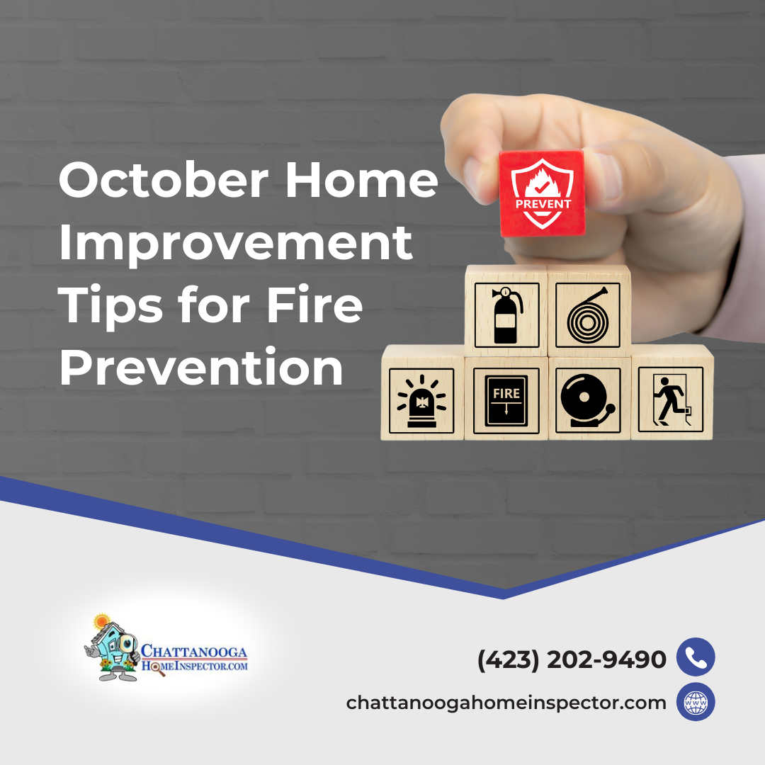 October Home Improvement Tips for Fire Prevention Chattanooga Home