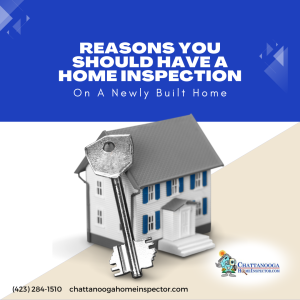 Reasons You Should Have A Home Inspection On A Newly Built Home
